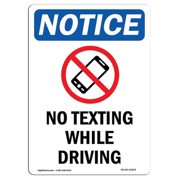 Safety Sign, OSHA Notice, 24" Height, Aluminum, No Texting While Driving Sign With Symbol, Portrait